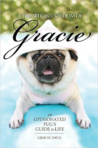 The wit and wisdom of gracie