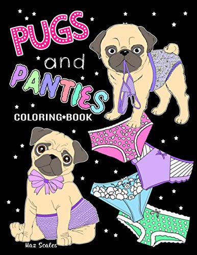 pugs and panties coloring book